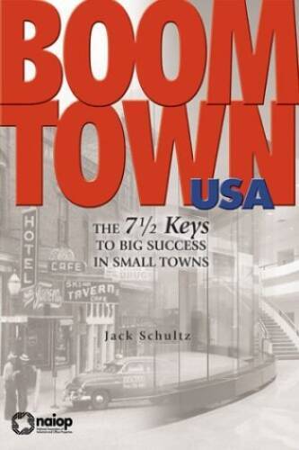 Boomtown USA: The 7-1/2 Keys to Big Success in Small Towns – VERY GOOD