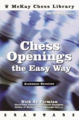 Chess Openings the Easy Way by Nick Defirmian (2003, Trade Paperback)