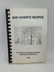 Our Favorite Recipes St Paul’s Lutheran Church Michigan 1982 vintage 200 Pages