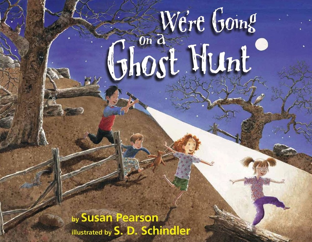We’re Going on a Ghost Hunt – hardcover Schindler, S.D.|Pearson, Susan