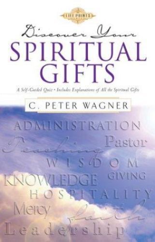 Discover Your Spiritual Gifts – C Peter Wagner, 0830729550, paperback