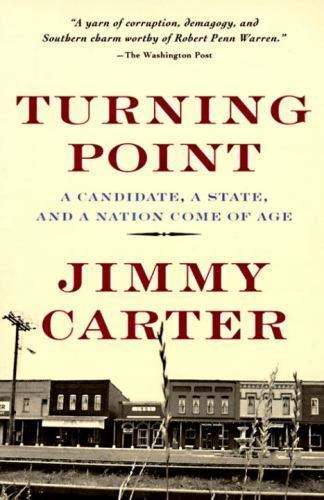 Turning Point: A Candidate, a State, and- Jimmy Carter, 9780812922998, paperback
