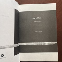 Dark Matter : A Novel by Blake Crouch (2016, Hardcover)