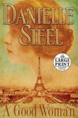A Good Woman (Random House Large Print) Steel, Danielle paperback Used – Good