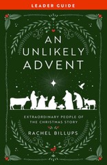 An Unlikely Advent Leader Guide – Paperback By Billups, Rachel – GOOD