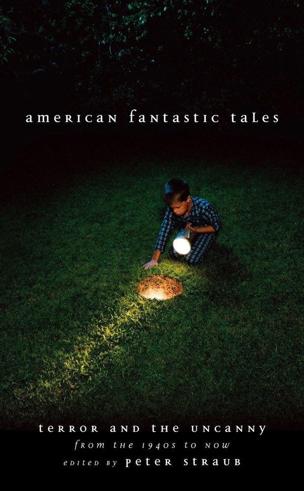 American Fantastic Tales:Terror and the Uncanny from the 1940’s to Now