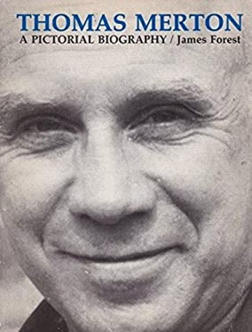 Thomas Merton : A Pictorial Biography Paperback James H. Forest