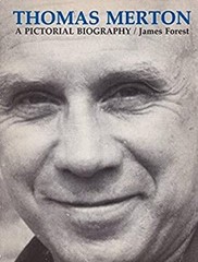 Thomas Merton : A Pictorial Biography Paperback James H. Forest
