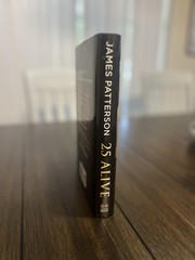 25 Alive By James Patterson & Maxine Paetro 1st Ed LARGE PRINT