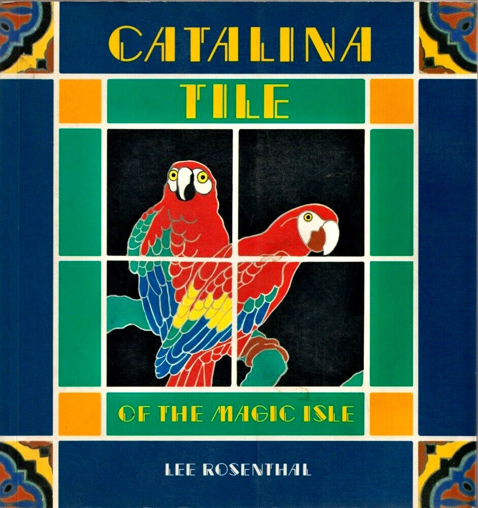 Catalina Tile of the Magic Isle Softcover Book 1st Printing 1992
