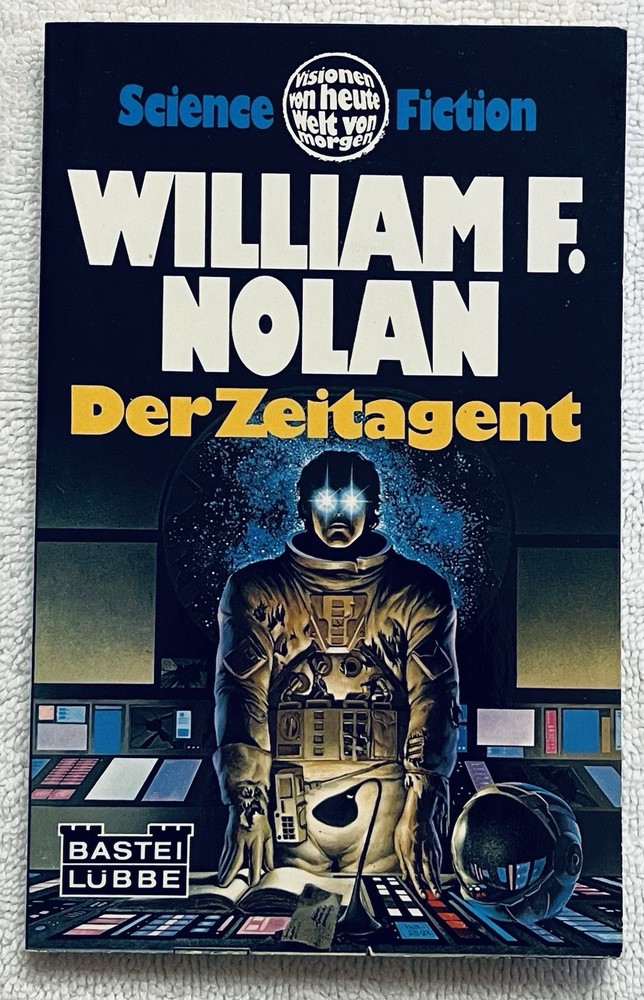 Space For Hire as Der Zeitagent ~ William F. Nolan ~ Bastei Lubbe 1976 ~ Signed
