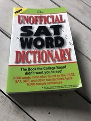 The Unofficial SAT Word Dictionary The Book the College Board Didn’t… Butchers
