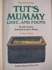 Step into Reading Ser.: Tut’s Mummy : Lost… and Found by Judy Donnelly