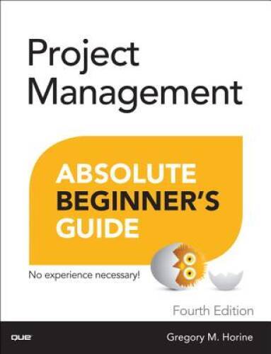 Project Management Absolute Beginner’s Guide (4th Edition) – VERY GOOD