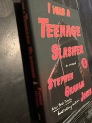 I Was a Teenage Slasher by Stephen Graham Jones (2024 Hardcover) 1st/1st Edition
