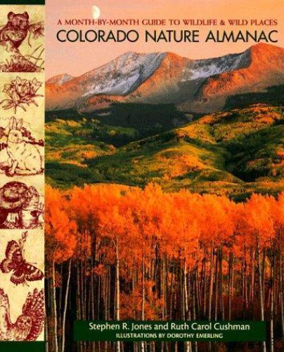 Colorado Nature Almanac: A Month-by-M- 9780871088833, paperback, Stephen R Jones