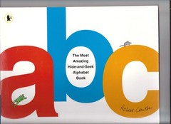 The Most Amazing Hide-&-Seek Alphabet Book