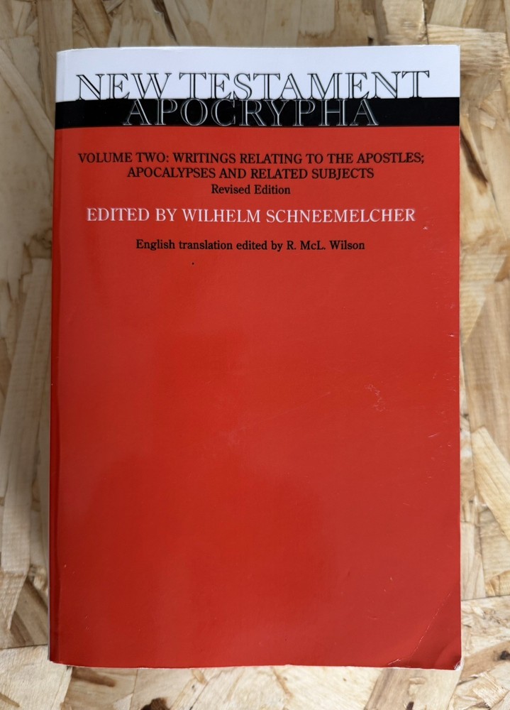 New Testament Apocrypha, Writings Related To… Volume 2, Wilhelm Schneemelcher