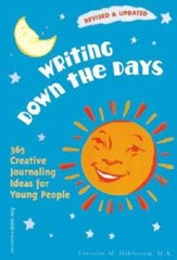 Writing Down the Days: 365 Creative Journaling Ideas for Young Peopl – VERY GOOD