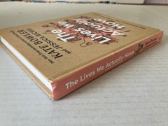 The Lives We Actually Have Kate Bowler 2023 First Edition Convergent Books HC