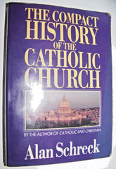 USED!! The Compact History of the Catholic Church by Dr. Alan Schreck, FREE SH!!
