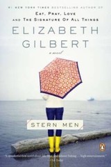 Stern Men – Paperback By Gilbert, Elizabeth – GOOD