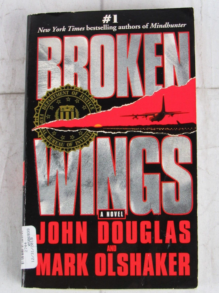Broken Wings, John Douglas & Mark Olshaker, Paperback