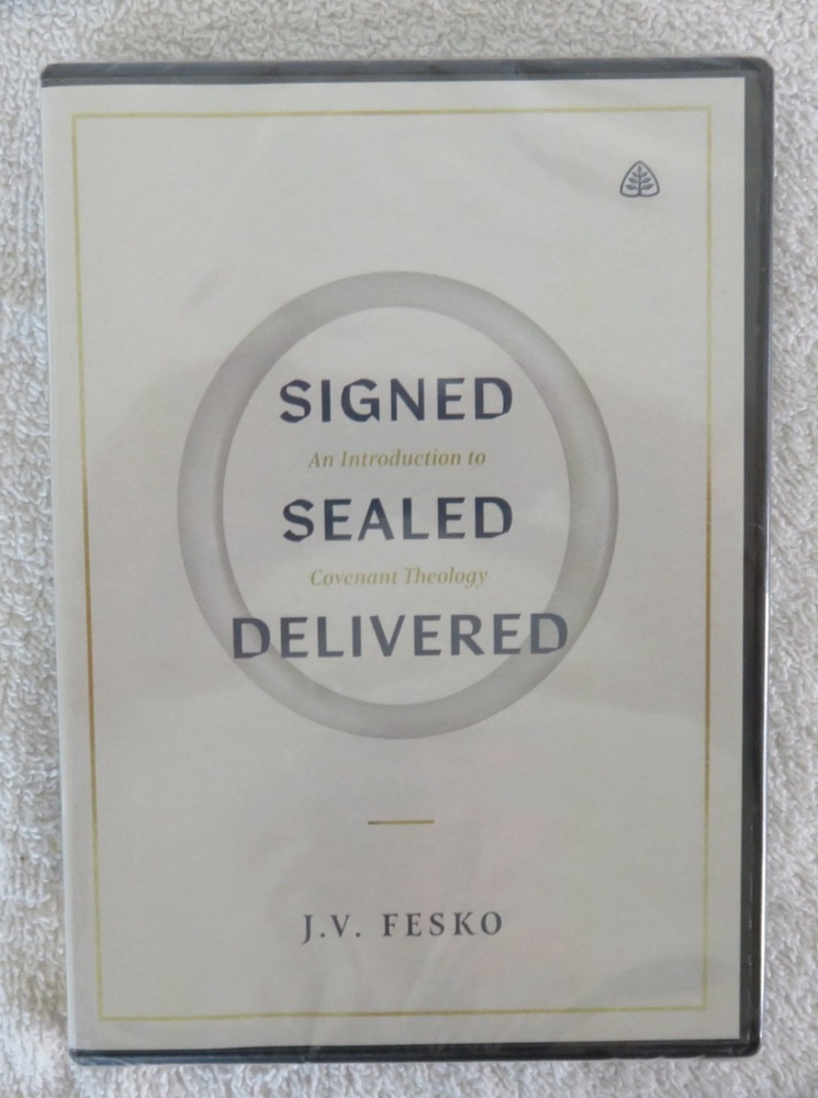 Signed Sealed Delivered Intro. to Coven. Theo J.V. Fesko Ligonier Ministries DVD