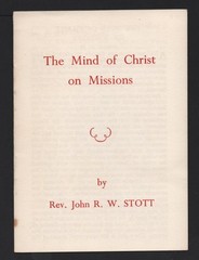 China Inland Mission – John R.W. Stott – The Mind of Christ on Missions