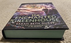 The Enchanted Greenhouse By Sarah Beth Durst
