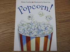 Corn (Gail Gibbons)/Popcorn (Elaine Landau)