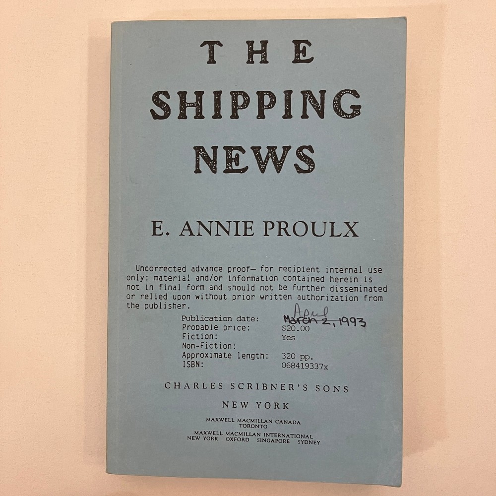 The Shipping News E Annie Proulx Uncorrected Advance Proof 1993 TPB Scribner’s