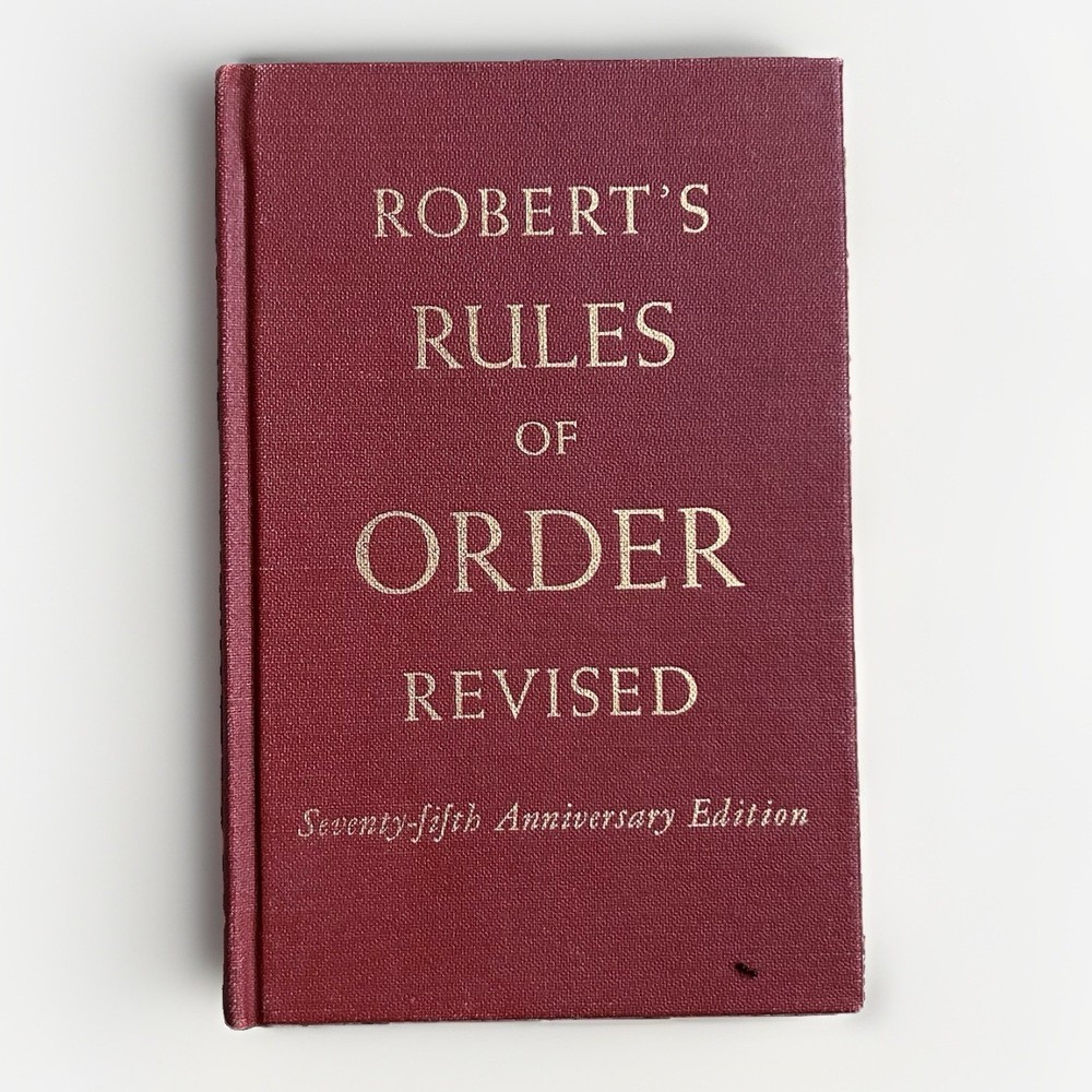 Robert’s Rules of Order Revised 75th Anniversary Edition 1951