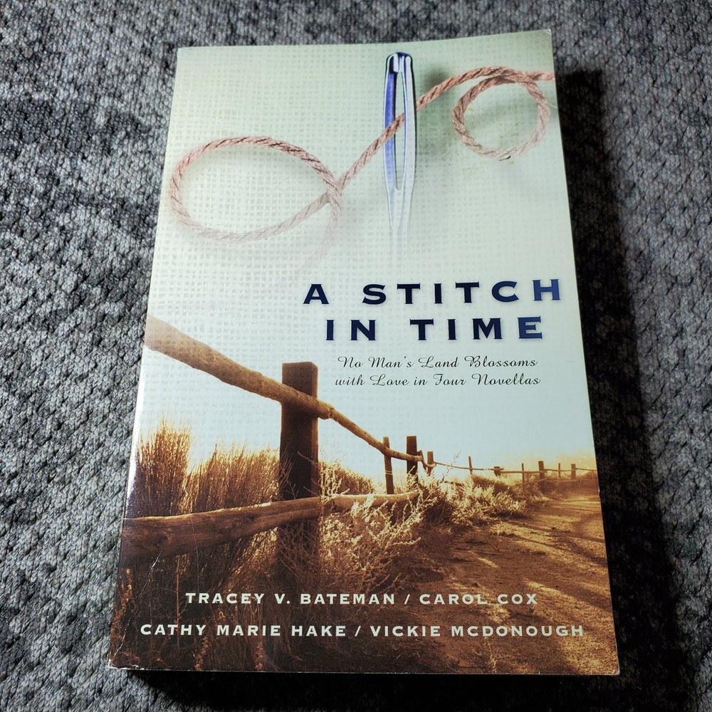 A Stitch in Time Bateman Cox Hake McDonough 2004 Christian Romance Barbour