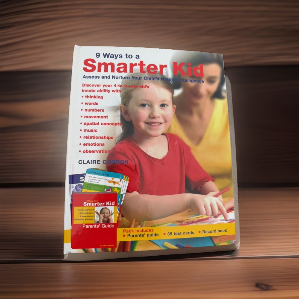 9 Ways to a Smarter Kid: Assess and Nurture Your Child’s Natural Intelligence