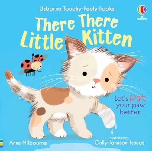 There There Little Kitten (Usborne – Board book, by Milbourne Anna – New h