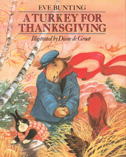 A Turkey for Thanksgiving – Paperback By Bunting, Eve – GOOD