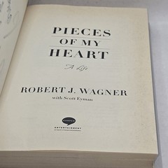 SIGNED Pieces of My Heart: A Life Robert J. Wagner 1st Ed 1st Print (Hardcover)