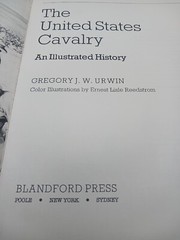 The United States Cavalry An Illustrated History Gregory J. W. Urwin Illustrated