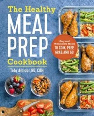 The Healthy Meal Prep Cookbook: Easy and Wholesome Meals to Cook, Prep, G – GOOD