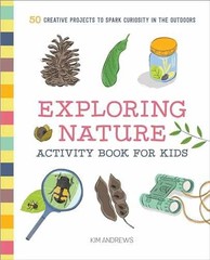 Exploring Nature Activity Book for – Paperback, by Andrews Kim – Very Good c