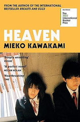 Mieko Kawakami 3 Books Collection Set (Heaven, All the Lovers in the Night, Brea