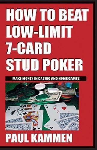 How to Beat Low-Limit 7-Card Stud Poker – Paperback By Kammen, Paul – GOOD