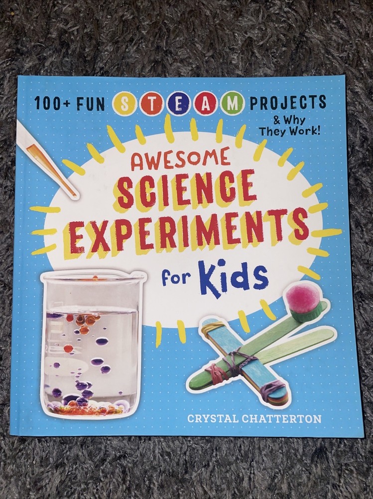Awesome Science Experiments for Kids 100+ Steam Projects & Why They Work Fun Dad