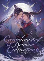 Grandmaster of Demonic Cultivation: Mo Dao Zu Shi (Deluxe Hardcover Novel) Vol.