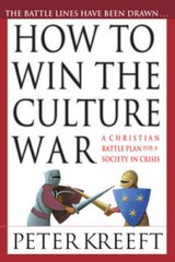 How to Win the Culture War: A Christian Battle Plan for a Society in – GOOD