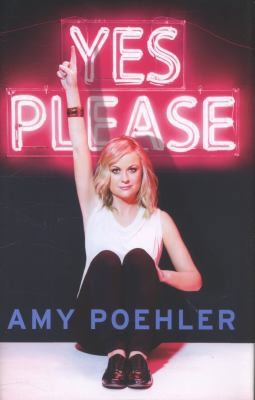 Yes Please by Amy Poehler