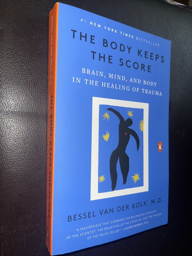 The Body Keeps the Score: Healing of Trauma, Bessel Van Der Kolk M.D. 2014 PB VG