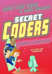 Secret Coders: Paths & Portals by Yang, Gene Luen