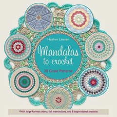 Mandalas to Crochet: 30 Great – Paperback, by Linssen Haafner – Very Good